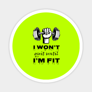 Fitness Motivational Quotes , Gym Motivational Quote , Body Building Inspirational Quote , Positive Slogan Quote, Lifting Weights, workout motivational quotes, Icon, Typography. Magnet